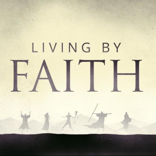 Living By Faith